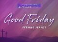 Good Friday Evening Service| Worship with us | Christian Cultural Center | Church Online