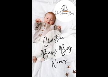 UNIQUE CHRISTIAN BABY BOY NAMES WITH MEANING@dedreamboat LATEST AND MODERN