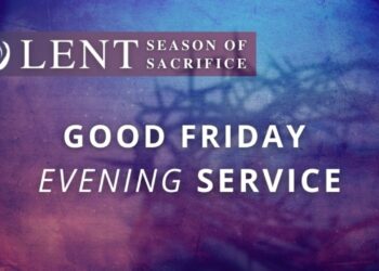Good Friday Evening Service | Christian Cultural Center | Seven Last Sayings