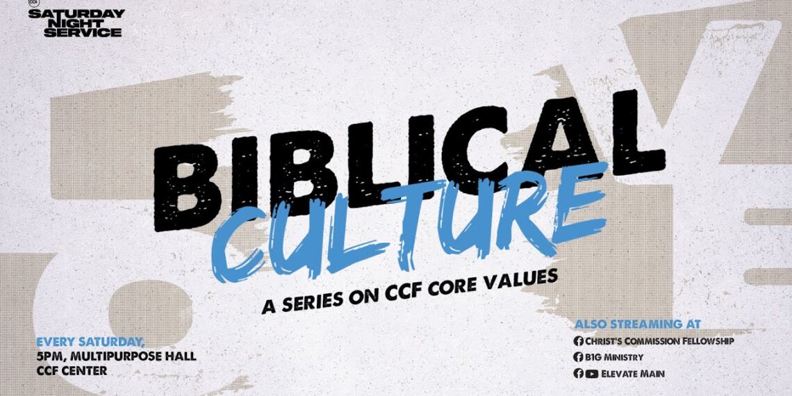 Biblical Culture | Right Values, Right Culture | Paul Tan-Chi