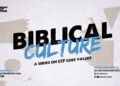 Biblical Culture | Right Values, Right Culture | Paul Tan-Chi