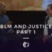 A.R. & Jamaal Bernard | “BLM & Justice: Part 1” | Christian Cultural Center