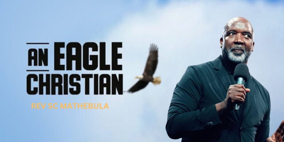 An eagle Christian – Rev SC Mathebula | Hope Restoration Ministries #hrm
