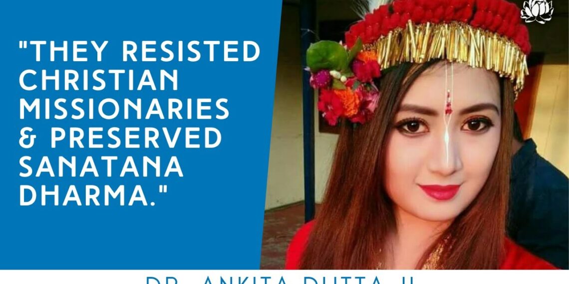 How the Meiteis of Manipur resisted Christian missionaries & preserved Dharma l Dr. Ankita Dutta ji