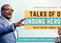 Pastor Jamaal Bernard | “Talks Of Unsung Heroes”| Christian Cultural Center