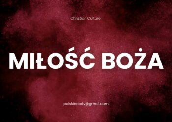 Miłość | Christian Culture TV