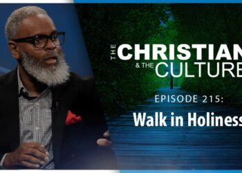 Walk in Holiness – The Christian and the Culture