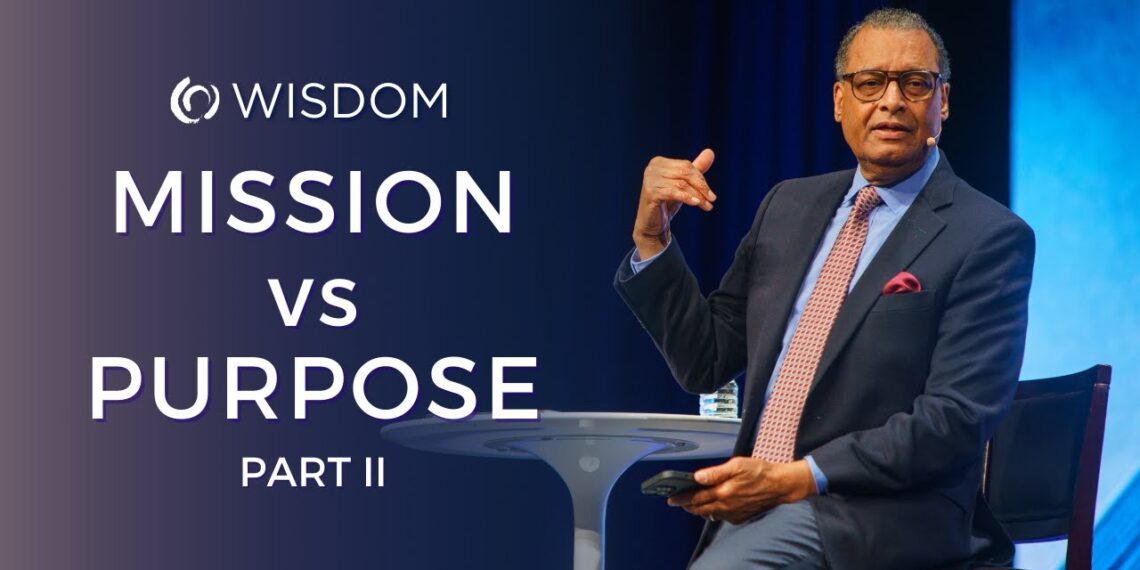 Mission vs Purpose Part 2 | A.R. Bernard