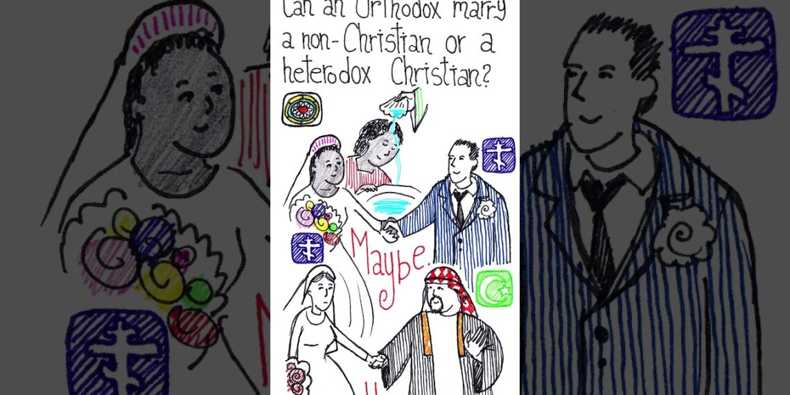 Can an Orthodox Marry a non-Christian or a Heterodox Christian? #short #shorts #marriage #orthodox