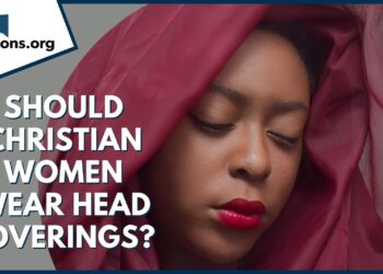 Should Christian women wear head coverings? | GotQuestions.org