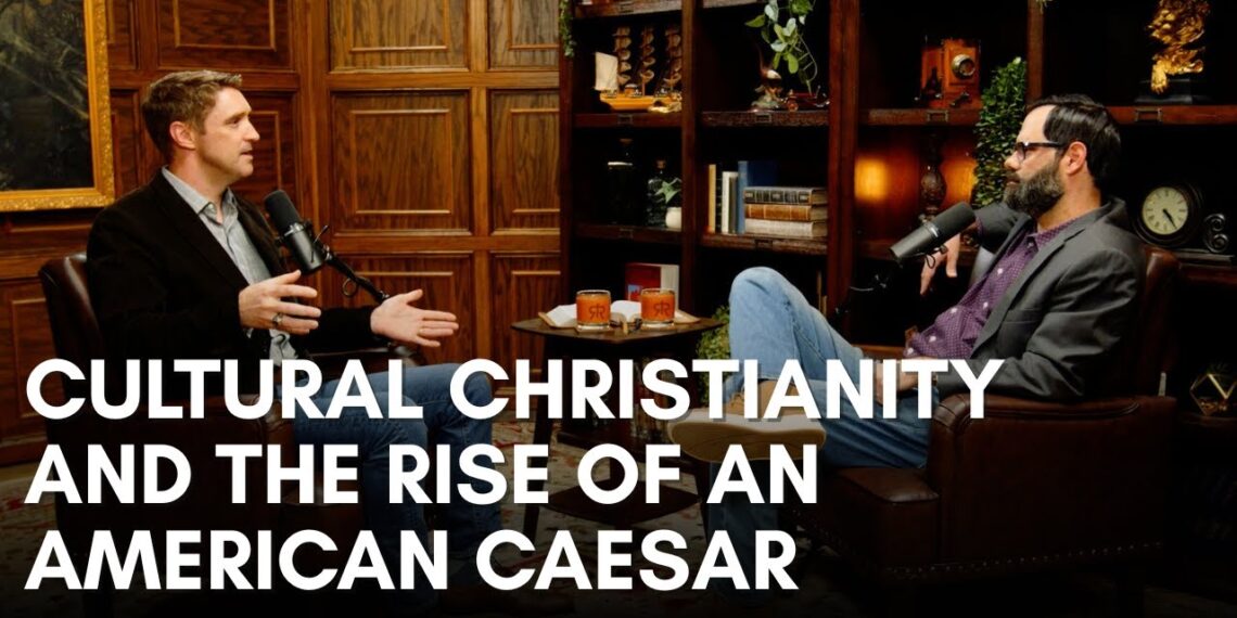 Cultural Christianity And The Rise Of An American Caesar