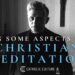 Joseph Ratzinger – Aspects of Christian Meditation | Catholic Culture Audiobooks