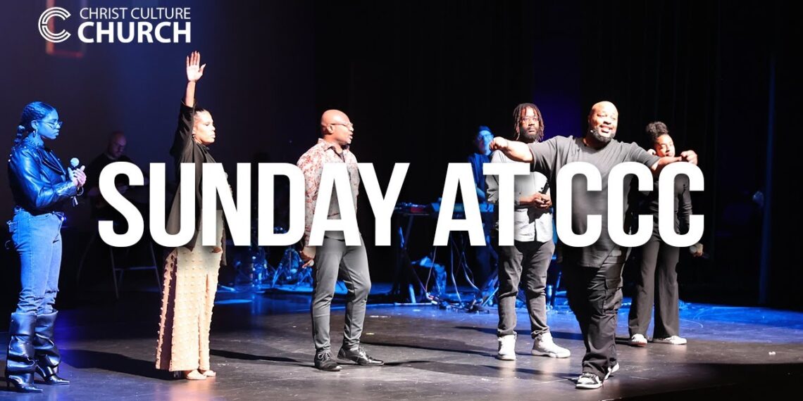 Sunday Service at Christ Culture Church