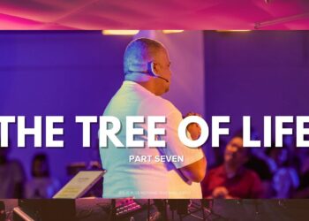The Tree of Life (Part Seven) | Pastor Dane Mesane | Christ Culture Church