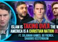 DEBATE: Islam Is TAKING OVER the West, America Is A CHRISTIAN NATION | The Culture War Podcast
