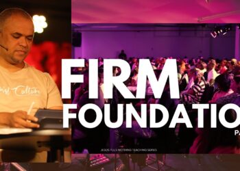 Firm Foundation (Part Six) | Pastor Dane Mesane | Christ Culture Church
