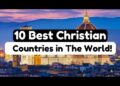 Top 10 Best Christian Countries in The World!