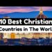 Top 10 Best Christian Countries in The World!